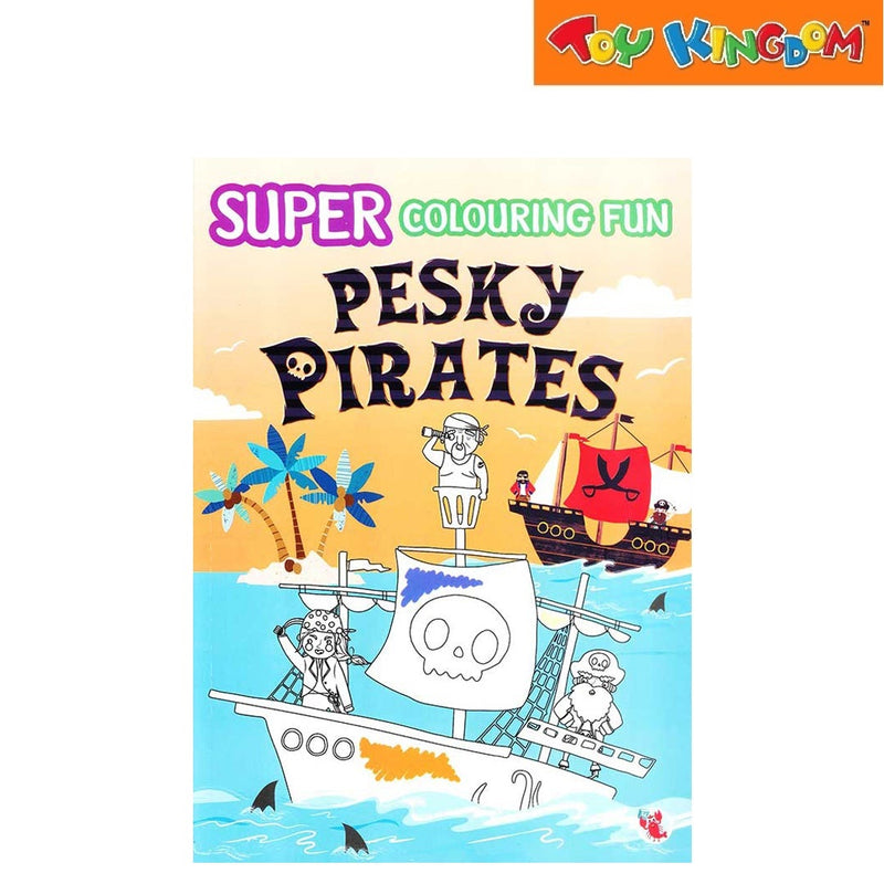 Super Colouring Fun Pesky Pirates Coloring Book